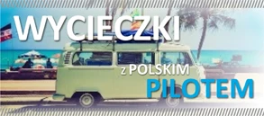 Wycieczki z Polskim pilotem